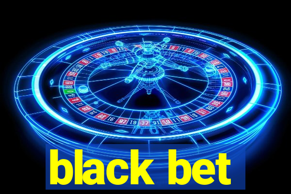 black bet